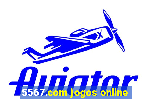 5567.com jogos online